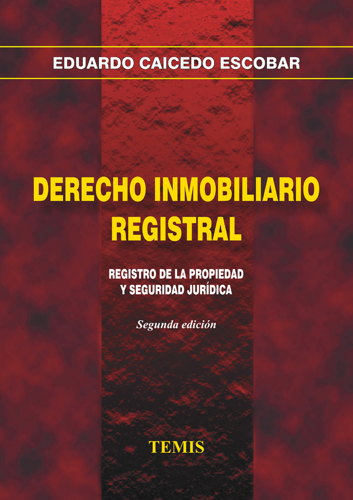 Derecho Inmobiliario Registral - Editorial Temis