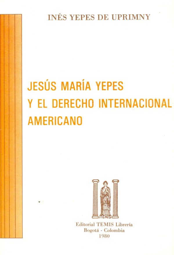 Jesús María Yepes y el derecho internacional americano