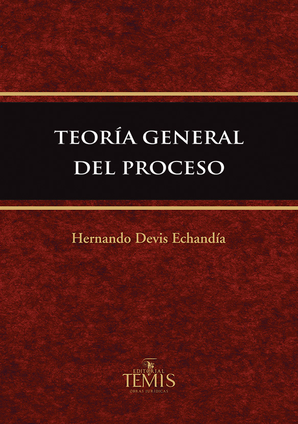 Teoría General Del Proceso - Editorial Temis