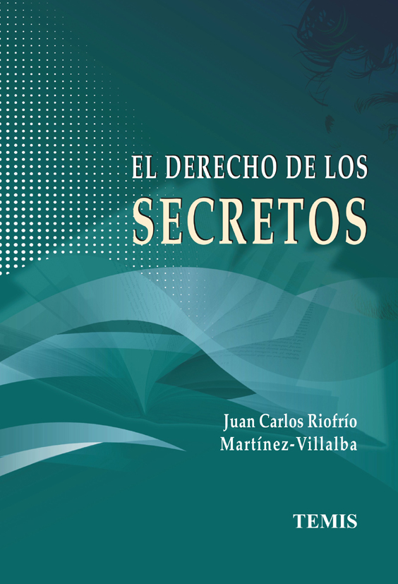 El derecho de los secretos Editorial Temis