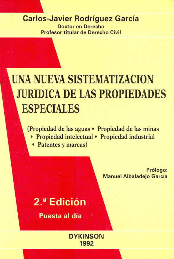 Una nueva sistematización jurídica de las propiedades especiales