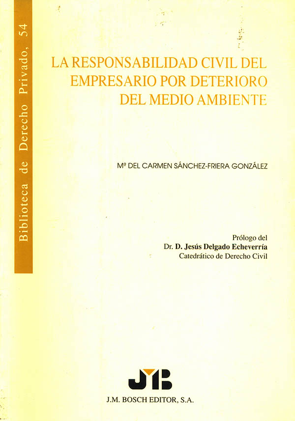 La responsabilidad civil del empresario por deterioro del medio ambiente