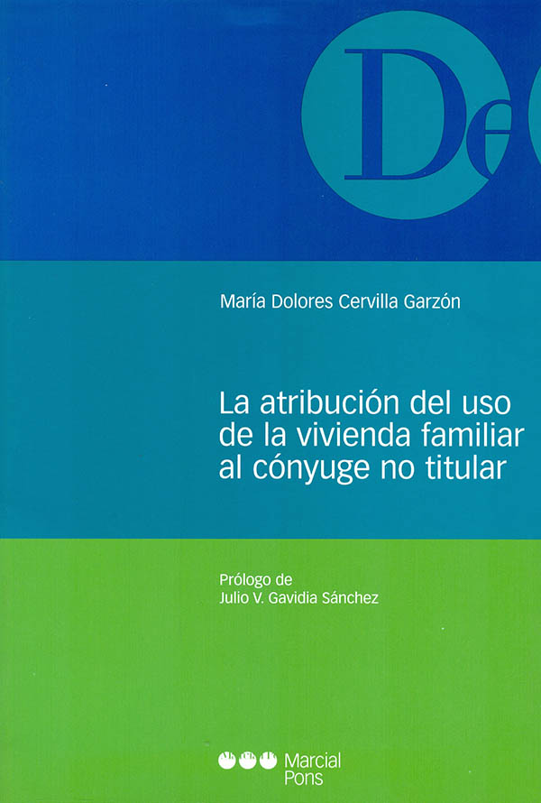 La atribución del uso de la vivienda familiar al cónyuge no titular