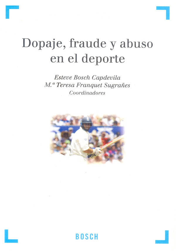 Dopaje, fraude y abuso en el deporte