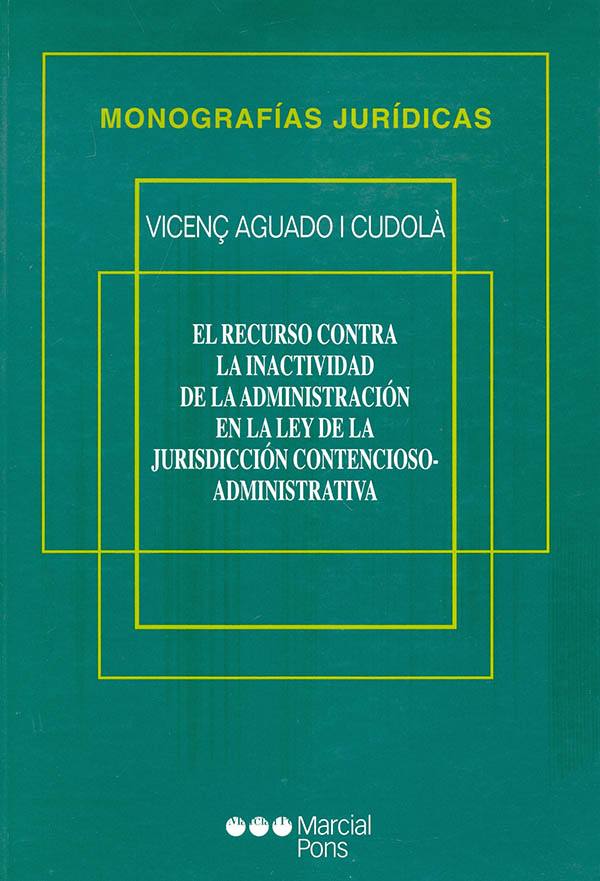 El Recurso Contra La Inactividad De La Administración En La Ley De La ...