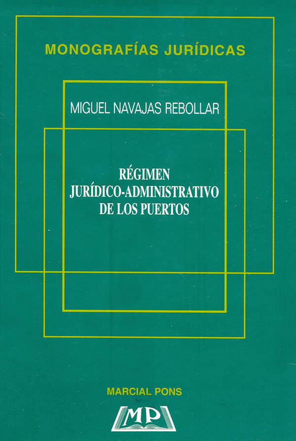 Régimen jurídico administrativo de los puertos