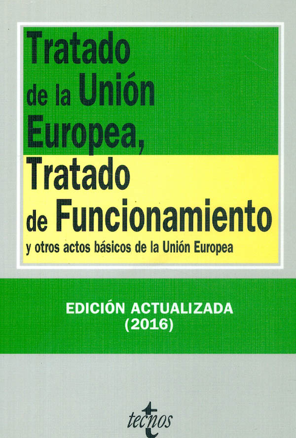 Tratado de la unión europea, tratado de funcionamiento