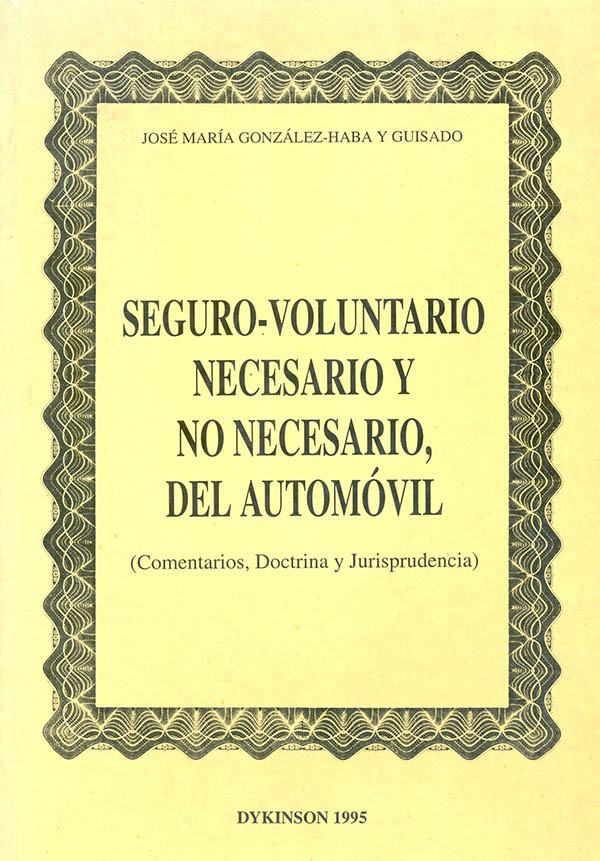 Seguro voluntario necesario y no necesario del automóvil