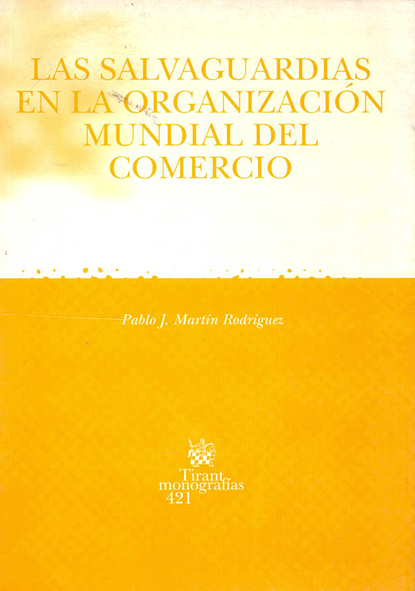 Las salvaguardias en la organización mundial del comercio