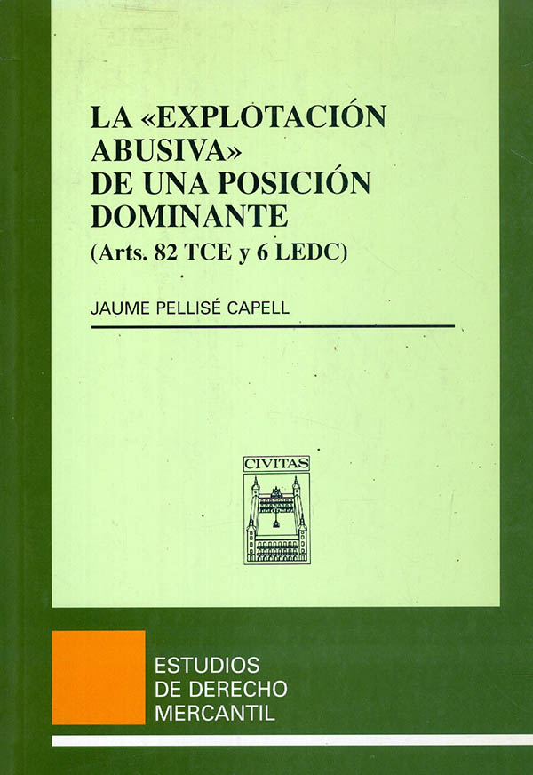 La explotación abusiva de una posición dominante