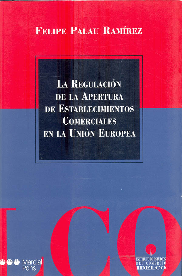 La regulación de la apertura de establecimientos comerciales en la Unión Europea