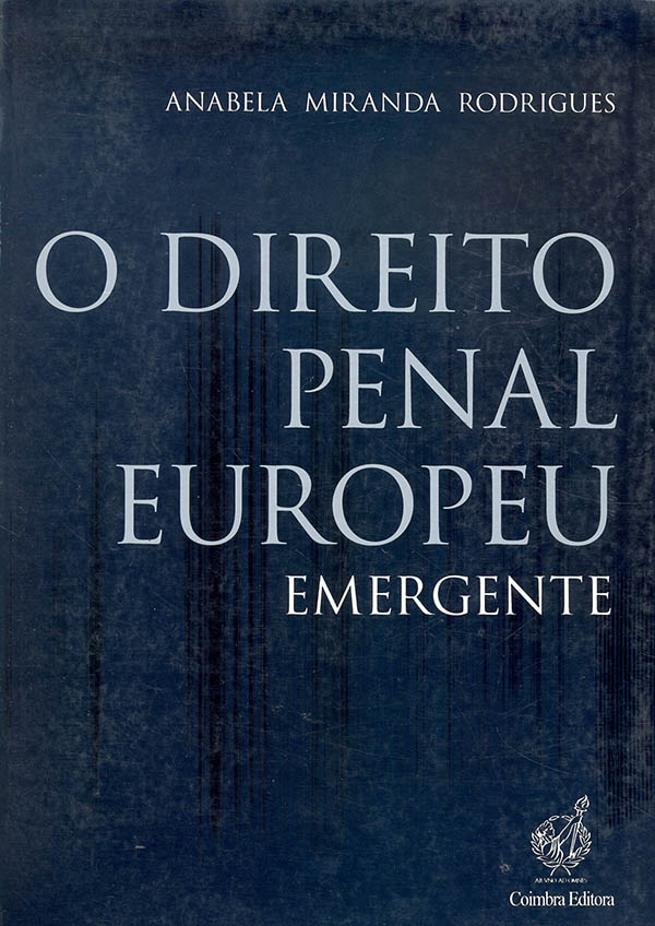 O direito penal europeu emergente
