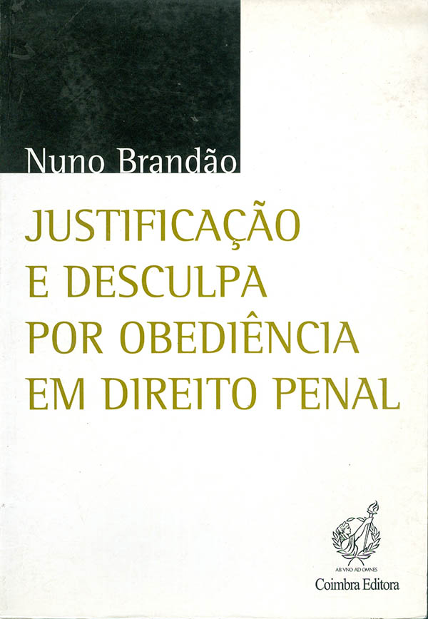 Justificacao e desculpa por obediencia em direito penal