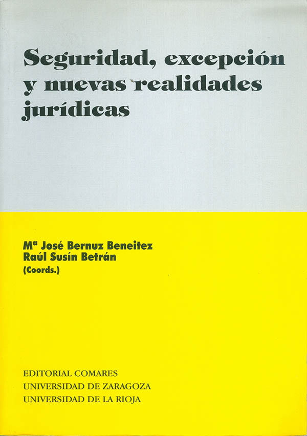 Seguridad, excepción y nuevas realidades jurídicas