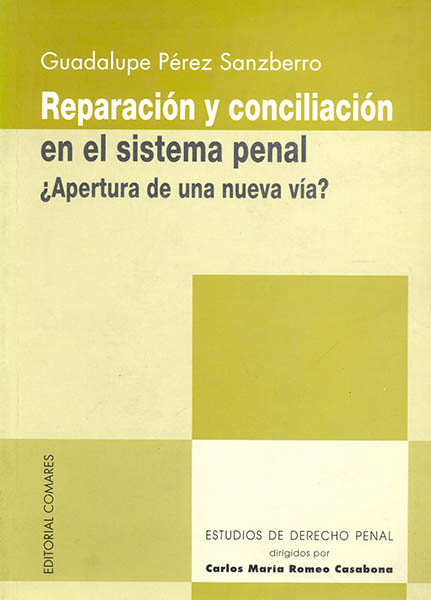 Reparación y conciliación en el sistema penal