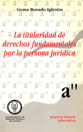 Titularidad de derechos fundamentales por la persona jurídica