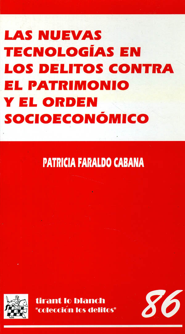 Las nuevas tecnologías en los delitos contra el patrimonio y el orden socioeconómico