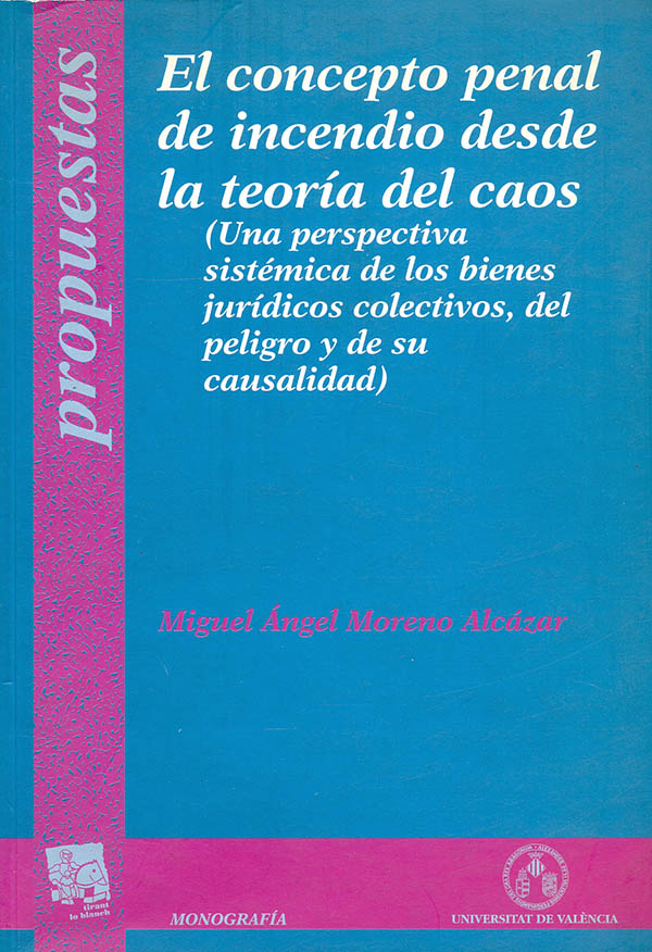 El concepto penal de incendio desde la teoría del caos