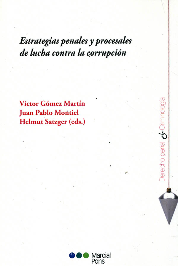 Estrategias penales y procesales de lucha contra la corrupción