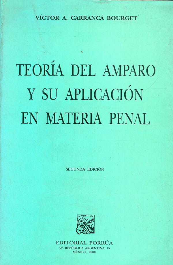 Teoría del amparo y su aplicación en materia penal
