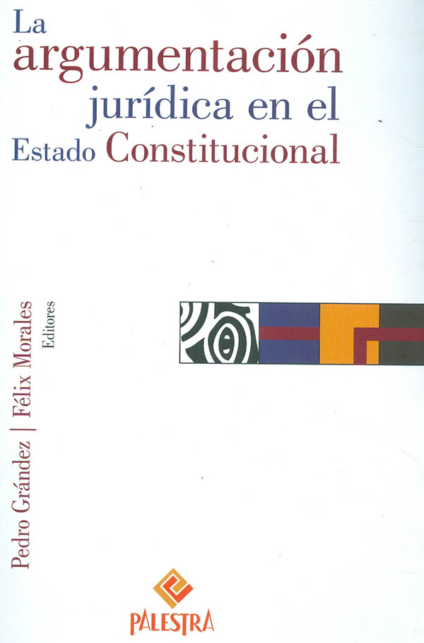 La Argumentación Jurídica En El Estado Constitucional - Editorial Temis