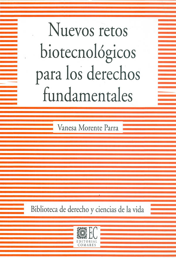 Nuevos retos biotecnologicos para los derechos fundamentales