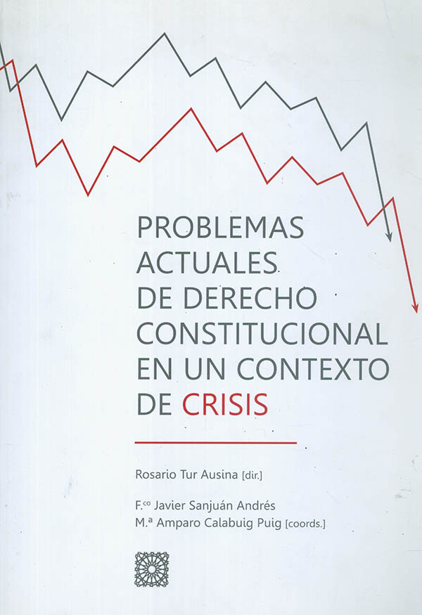 Problemas actuales de derecho constitucional en un contexto de crisis