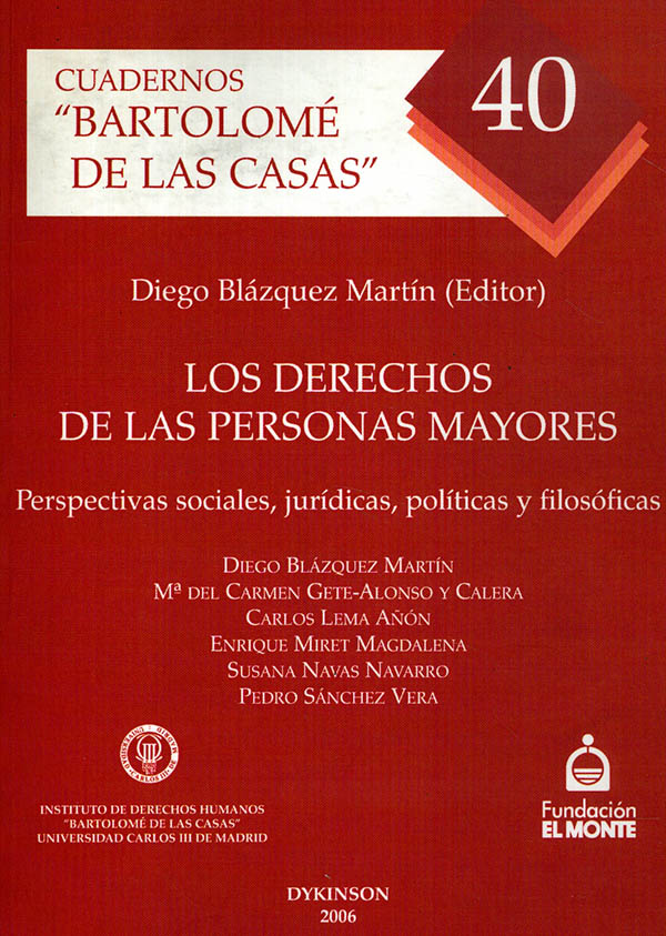 Los derechos de las personas mayores. perspectivas sociales, jurídicas, políticas y filosóficas