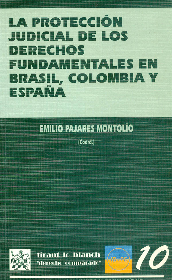 La protección judicial de los derechos fundamentales en Brasil, Colombia y España