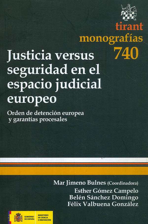 Justicia versus seguridad en el espacio judicial europeo