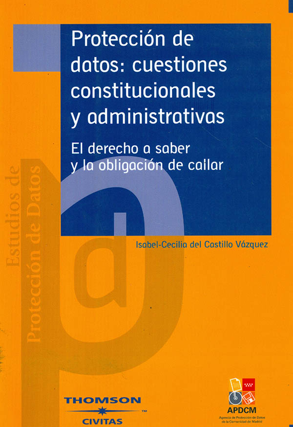 Protección de datos: Cuestiones constitucionales y administrativas