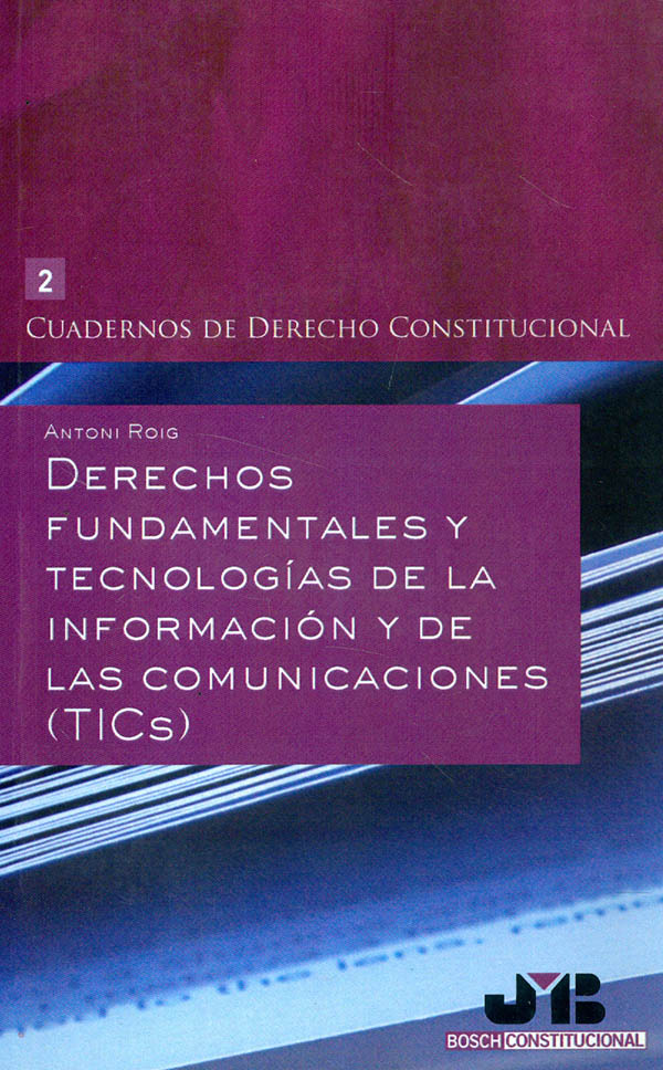 Derechos fundamentales y tecnologías de la información y de las comunicaciones TICS