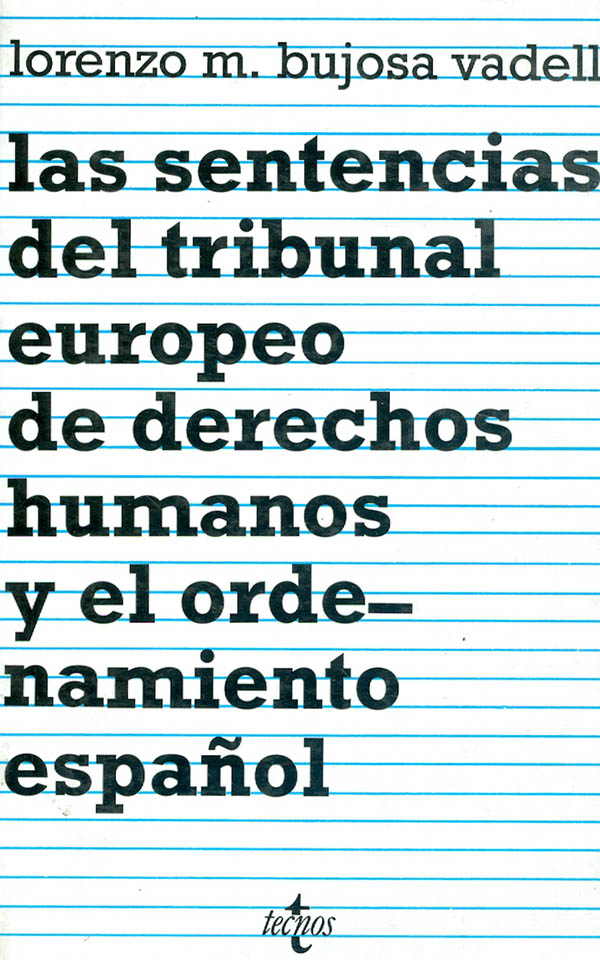 Las Sentencias Del Tribunal Europeo De Derechos Humanos Y El ...