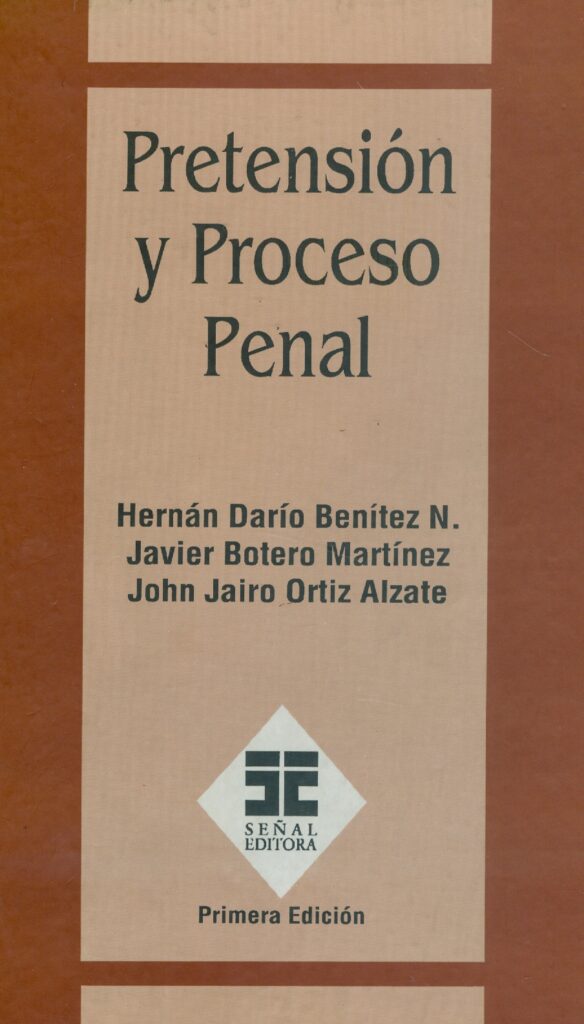 Pretensión y proceso penal Editorial Temis