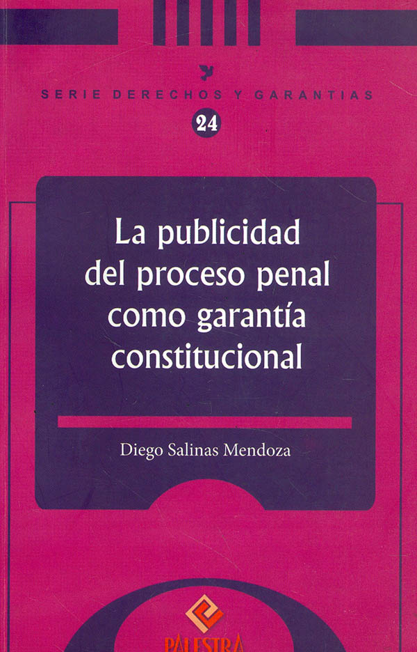 La publicidad del proceso penal como garantía constitucional