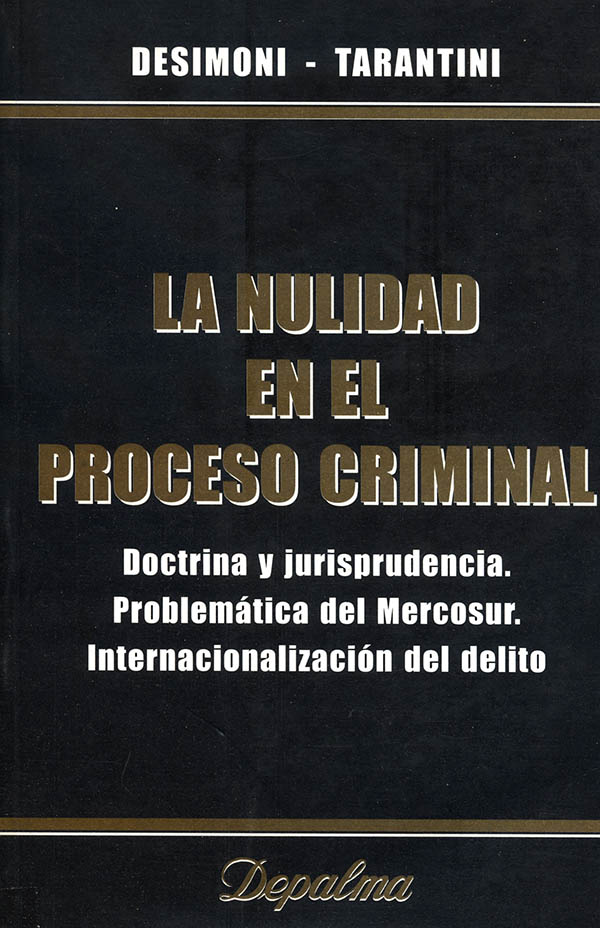 La nulidad en el proceso criminal