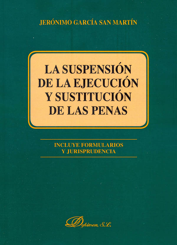 La suspensión de la ejecución y sustitución de las penas