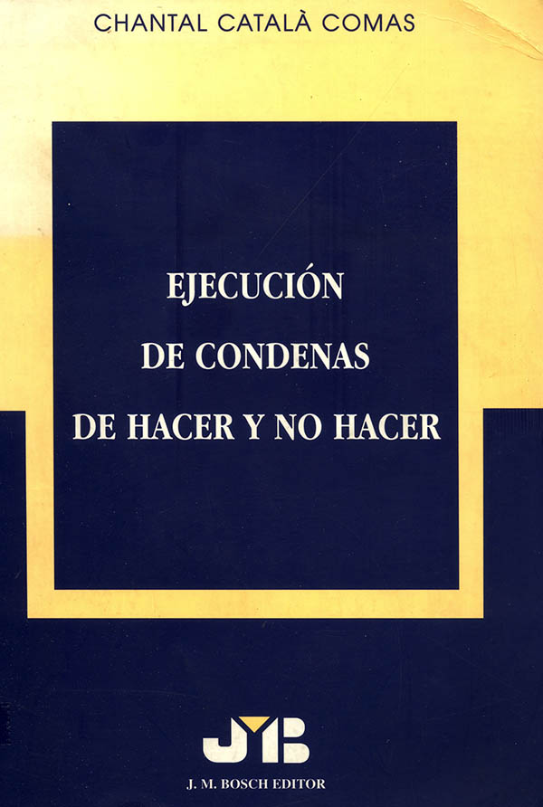 Ejecución de condenas de hacer y no hacer