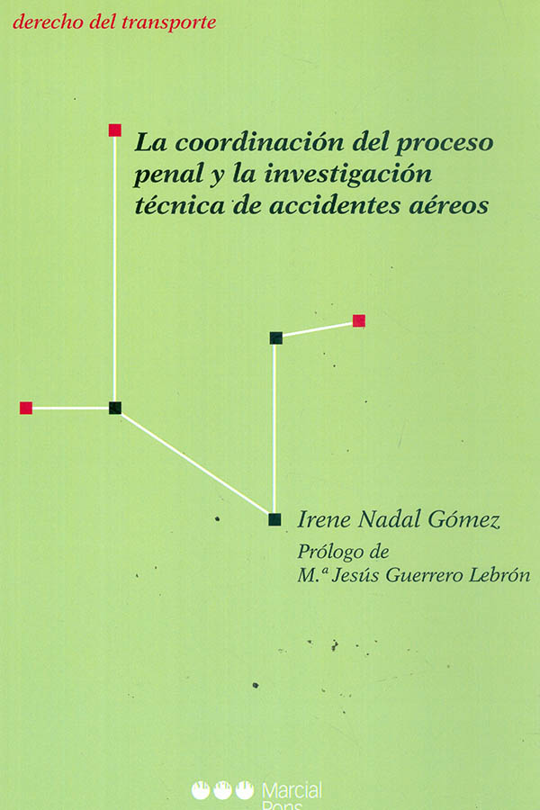 La coordinación del proceso penal y la investigación de accidentes aéreos