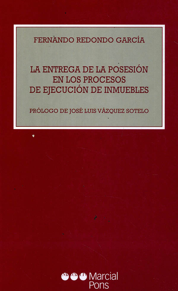La entrega de la posesión en los procesos de ejecución de inmuebles