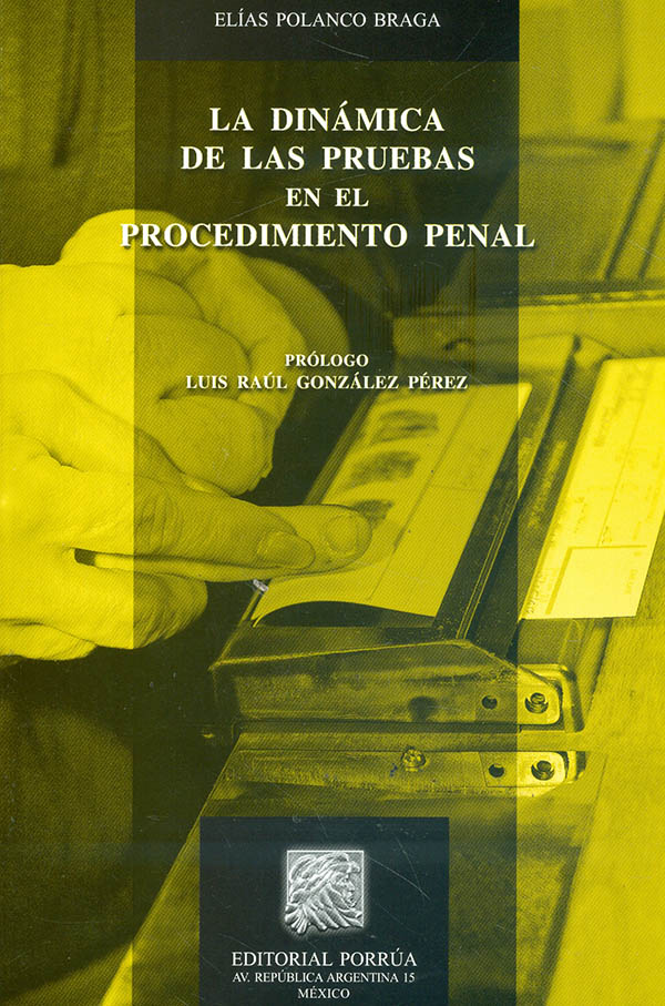 La Dinámica De Las Pruebas En El Procedimiento Penal Editorial Temis 1984