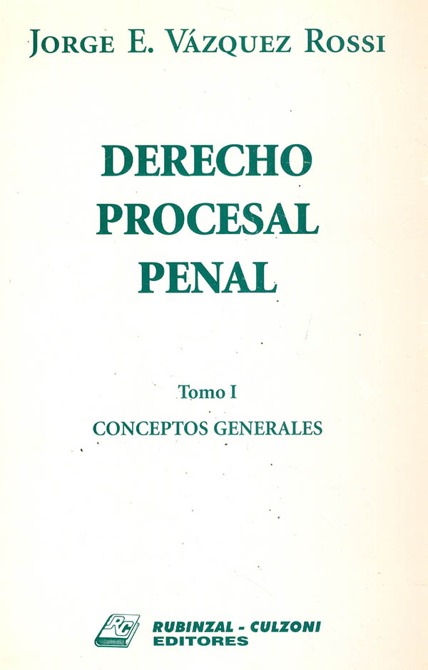 Derecho Procesal Penal. Tomo I - Editorial Temis