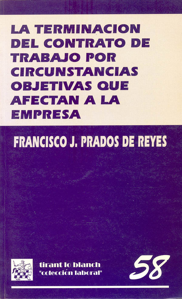 La terminación del contrato de trabajo por circunstancias objetivas que afectan a la empresa
