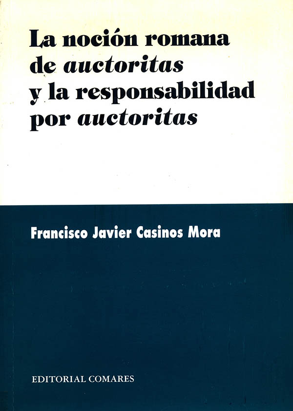 La noción romana de auctoritas y la responsabilidad por auctoritas