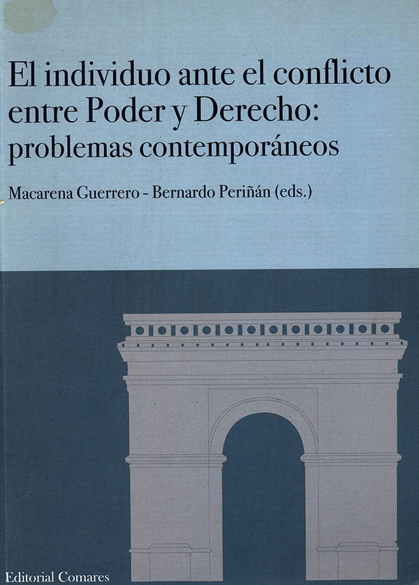 Individuo ante el conflicto entre poder y derecho: problemas contemporáneos
