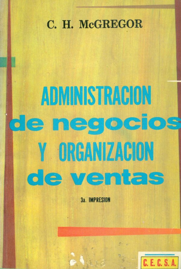 Administracion de negocios y organización de ventas