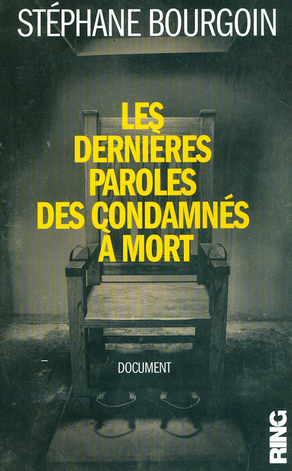 Les dernieres paroles des condamnés a mort