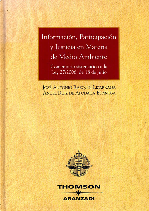 Información, participación y justicia en materia de medio ambiente