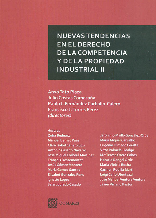 Nuevas tendencias en el derecho de la competencia y de la propiedad industrial