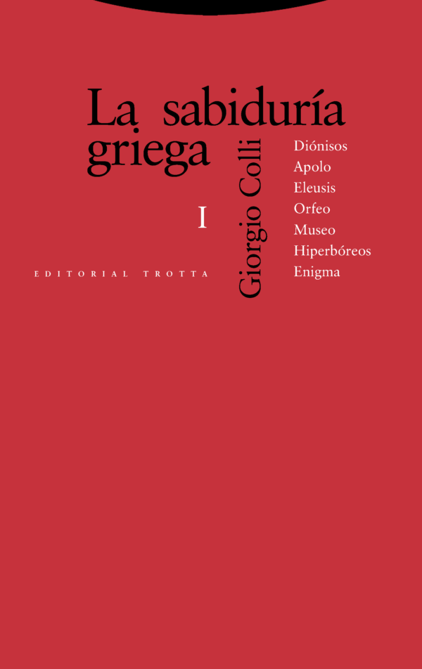 La sabiduría griega. Tomo I